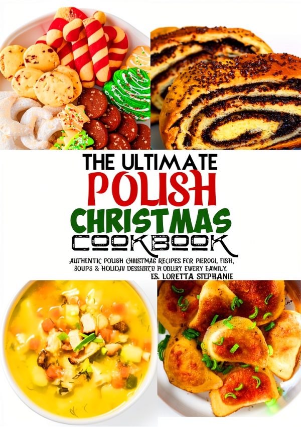 Polish Cooking for Kindle: A Delicious Holiday Guide-0