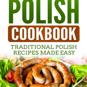 Polish Cooking for Kindle: A Comprehensive Guide-0